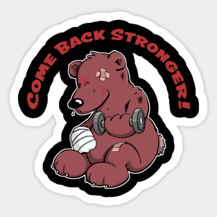 Come back stronger Sticker